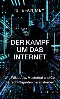 Buchcover von «Der Kampf um das Internet. Wie Wikipedia, Mastodon und Co. die Tech-Giganten herausfordern»
